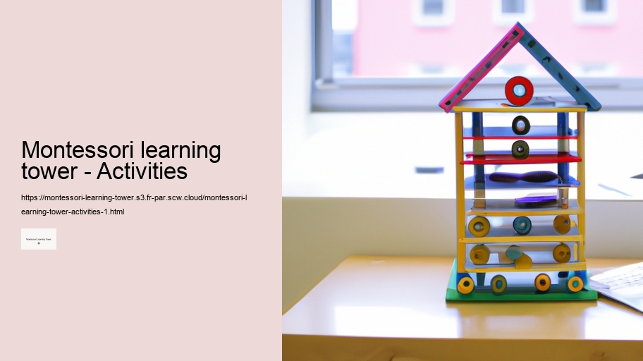 Montessori learning tower - Activities